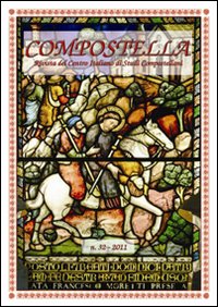 Compostella. Rivista del centro italiano di studi compostellani