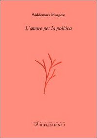 L'amore per la politica