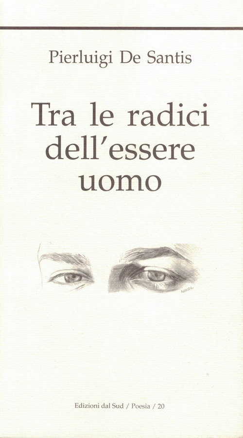 Tra le radici dell'essere uomo