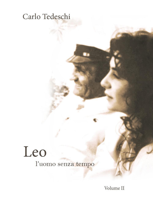 Leo. L'uomo senza tempo