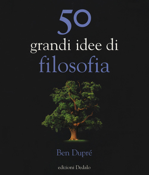50 grandi idee di filosofia