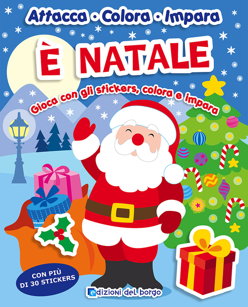 È Natale. Gioca con gli stickers, colora e impara
