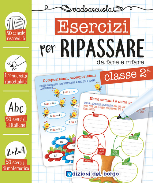 Esercizi per ripassare da fare e rifare. Classe seconda