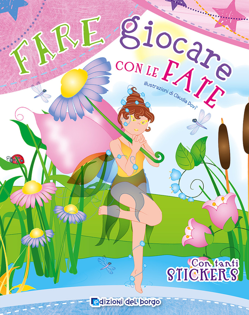 Fare giocare con la fate. Con adesivi