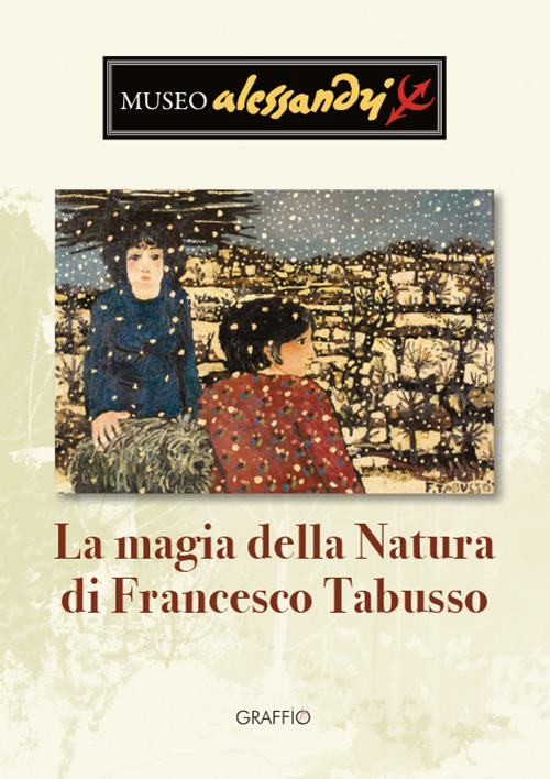 La magia della natura di Francesco Tabusso