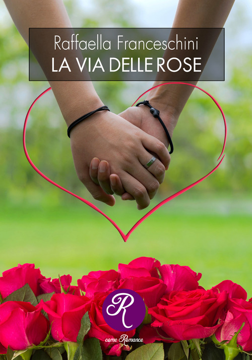 La via delle rose