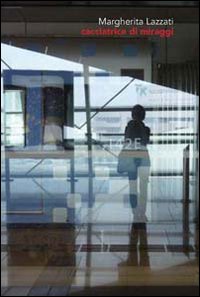 Cacciatrice di miraggi