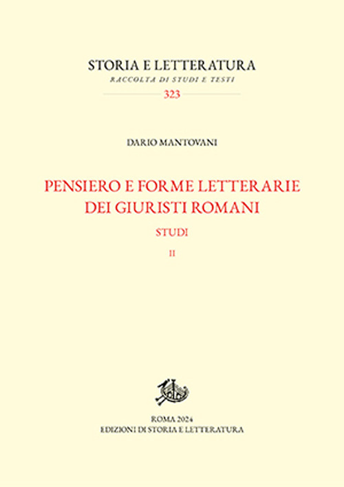 Pensiero e forme letterarie dei giuristi romani. Studi