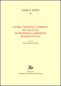 Storia, medicina e diritto nei trattati di Prospero Lambertini Benedetto XIV