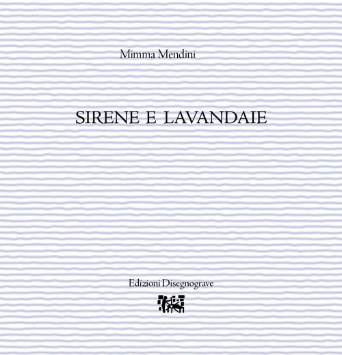 Sirene e lavandaie