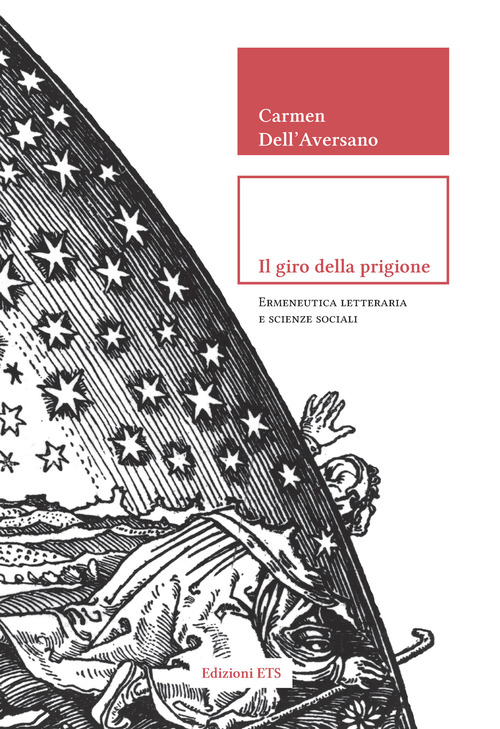 Il giro della prigione. Ermeneutica letteraria e scienze sociali