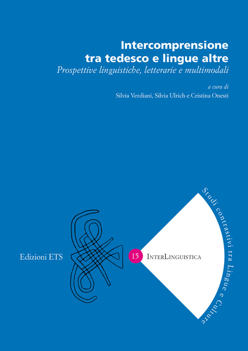Intercomprensione tra tedesco e lingue altre. Prospettive linguistiche, letterarie e multimodali