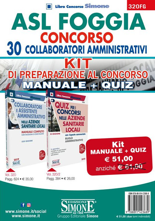 ASL Foggia. Concorso 30 collaboratori amministrativi. Kit di preparazione al concorso: Manuale completo-Quiz con risposte commentate