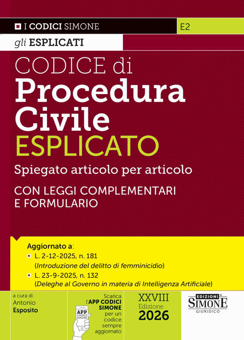 Codice di procedura civile spiegato articolo per articolo. Con leggi complementari e formulario