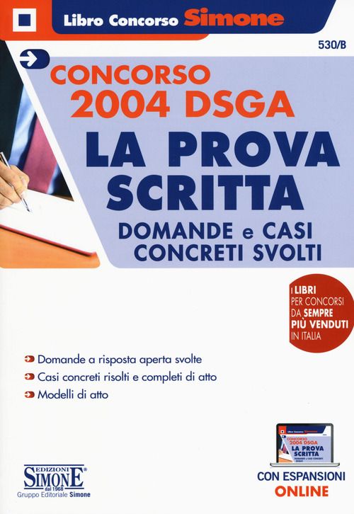 Concorso 2004 DSGA. La prova scritta. Domande e casi concreti svolti