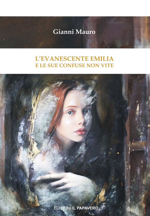 L'evanescente Emilia e le sue confuse non vite