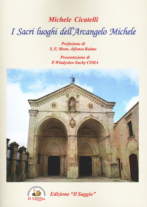 I Sacri luoghi dell'Arcangelo Michele