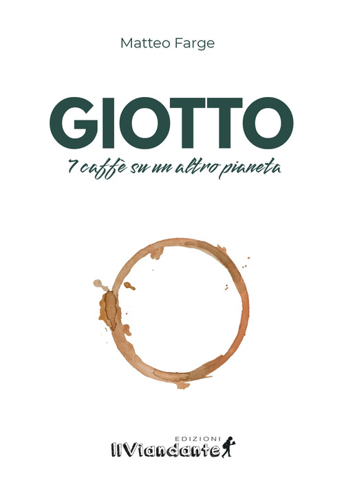 Giotto. 7 caffè su un altro pianeta