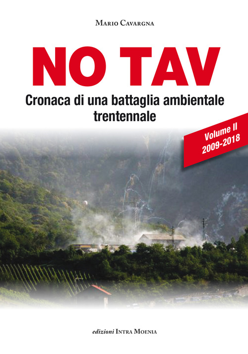 No TAV. Cronaca di una battaglia ambientale trentennale