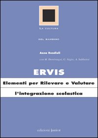 Ervis. Elementi per rilevare e valutare l'integrazione scolastica