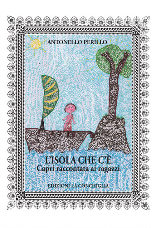 L'isola che c'è. Capri raccontata ai ragazzi