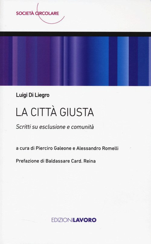 La città giusta. Scritti su esclusione e comunità