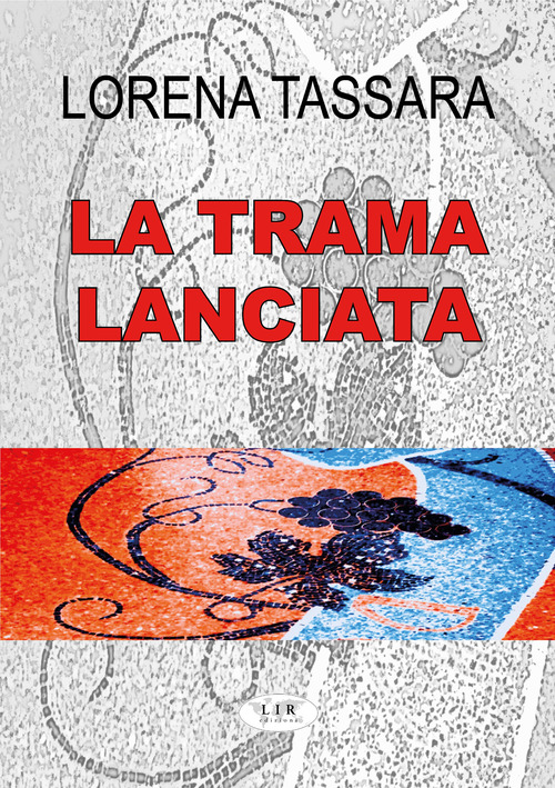 La trama lanciata