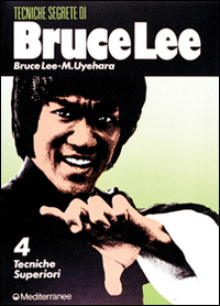 Bruce Lee: tecniche segrete