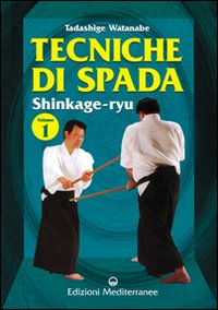 Tecniche di spada. Shinkage-ryu