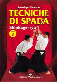 Tecniche di spada. Shinkage-ryu
