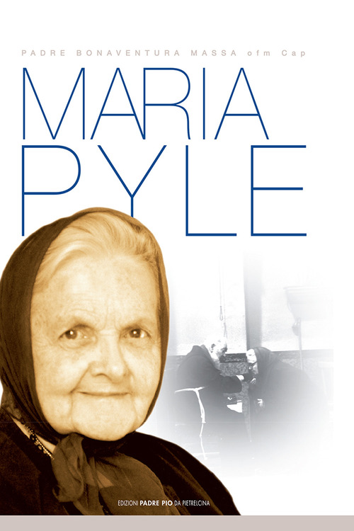 Maria Pyle. Passò beneficando tutti