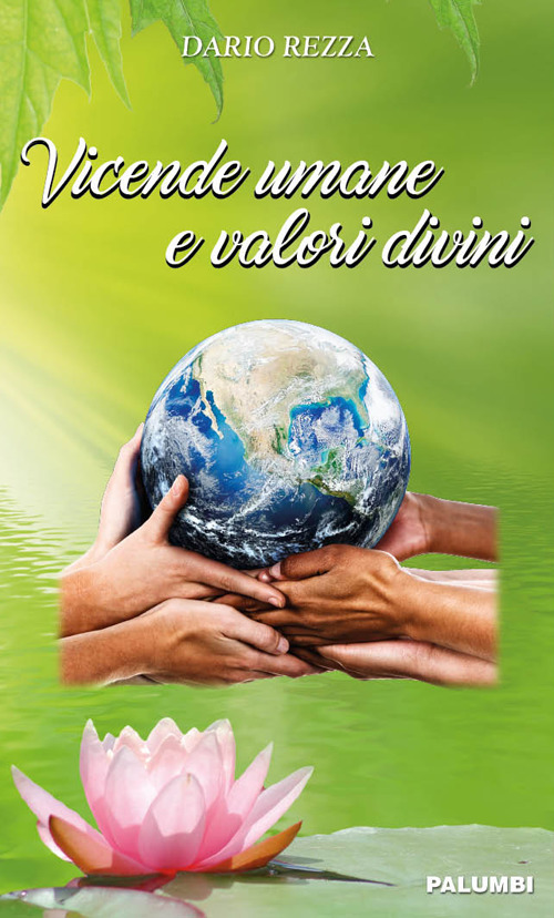 Vicende umane e valori divini