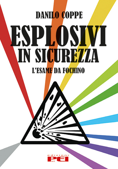 Esplosivi in sicurezza. L'esame da fochino