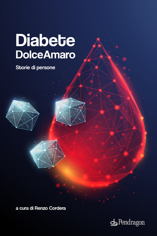 Diabete dolceamaro. Storie di persone