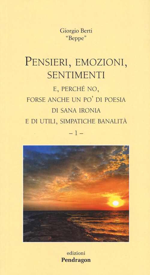 Pensieri, emozioni, sentimenti e, perché no, forse anche un po' di poesia, di sana ironia e di utili, simpatiche banalità