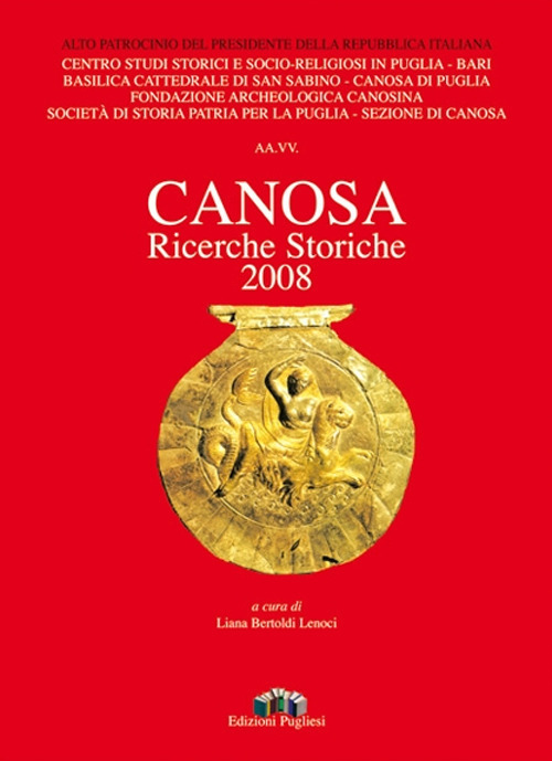 Canosa. Ricerche storiche 2008