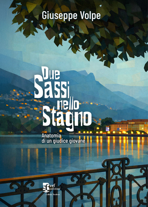 Due sassi nello stagno. Anatomia di un giudice giovane