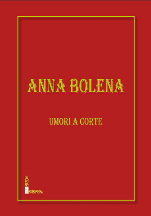 Anna Bolena. Umori a corte