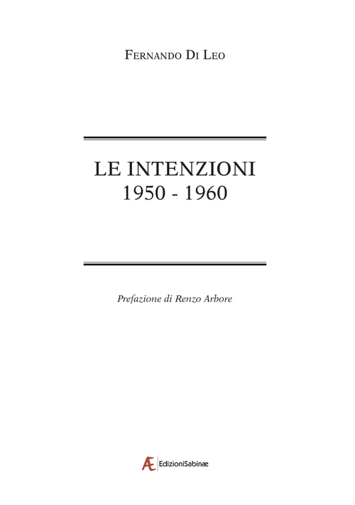 Le intenzioni. 1950-1960