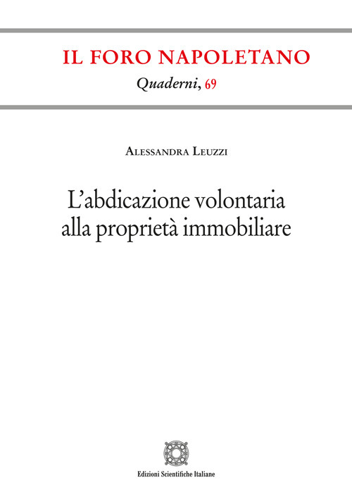 L'abdicazione volontaria alla proprietà immobiliare