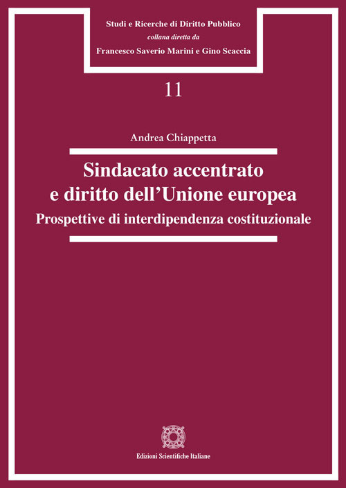 Sindacato accentrato e diritto dell'Unione europea. Prospettive di interdipendenza costituzionale