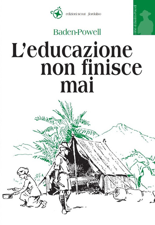 L'educazione non finisce mai. Pensieri per gli adulti