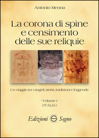 La corona di spine e censimento delle sue reliquie