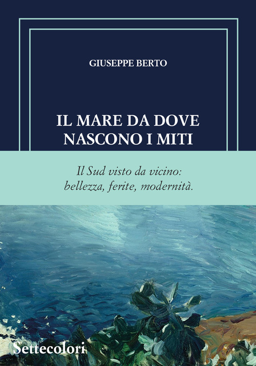 Il mare da dove nascono i miti