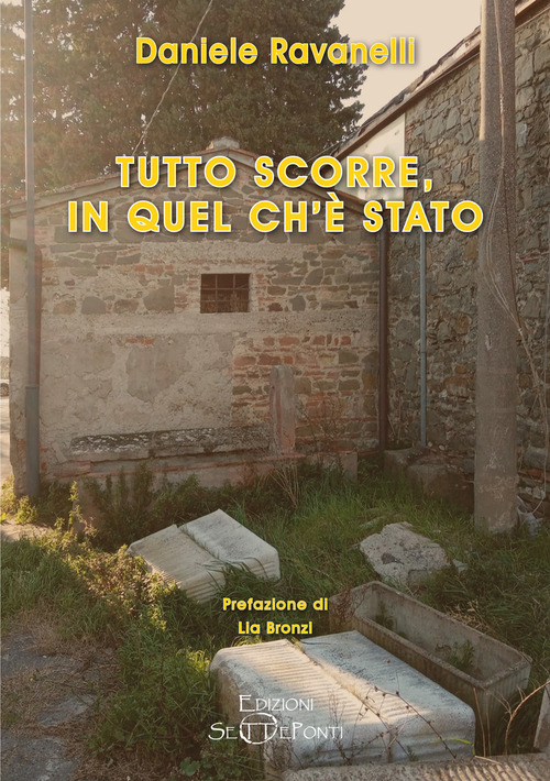 Tutto scorre, in quel ch'è stato