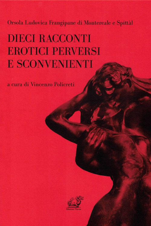Dieci racconti erotici perversi e sconvenienti