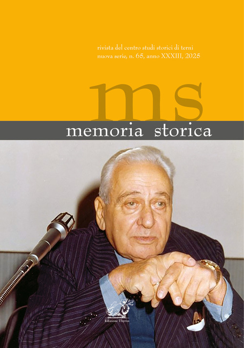 Memoria storica. Rivista del centro studi storici di Terni nuova serie