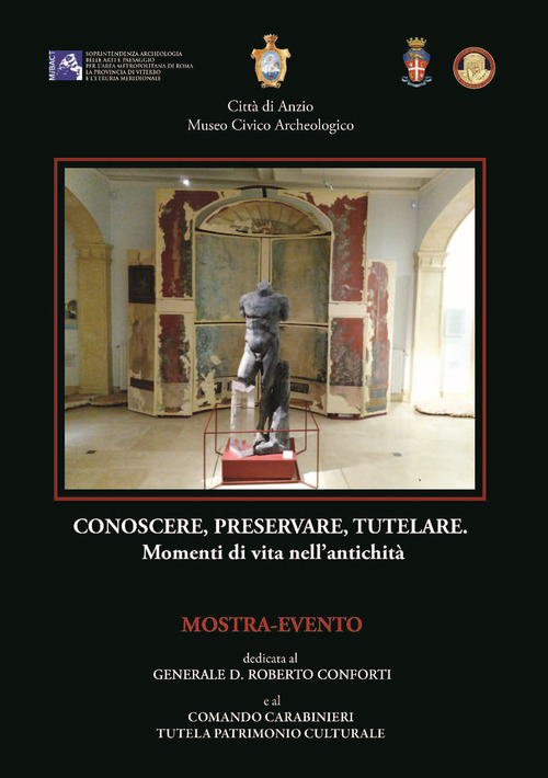 Conoscere, preservare, tutelare... Momenti di vita nell'antichità