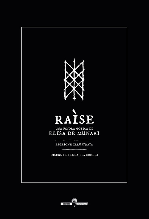 Raìse. Una favola gotica