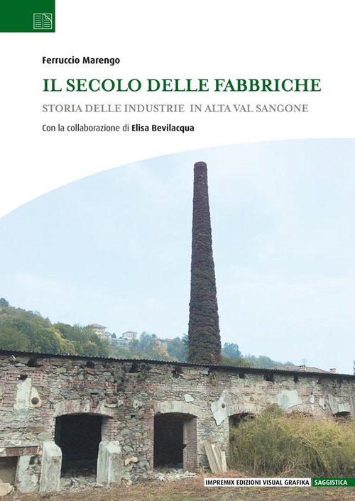 Il secolo delle fabbriche. Storia delle industrie in Alta Val Sangone